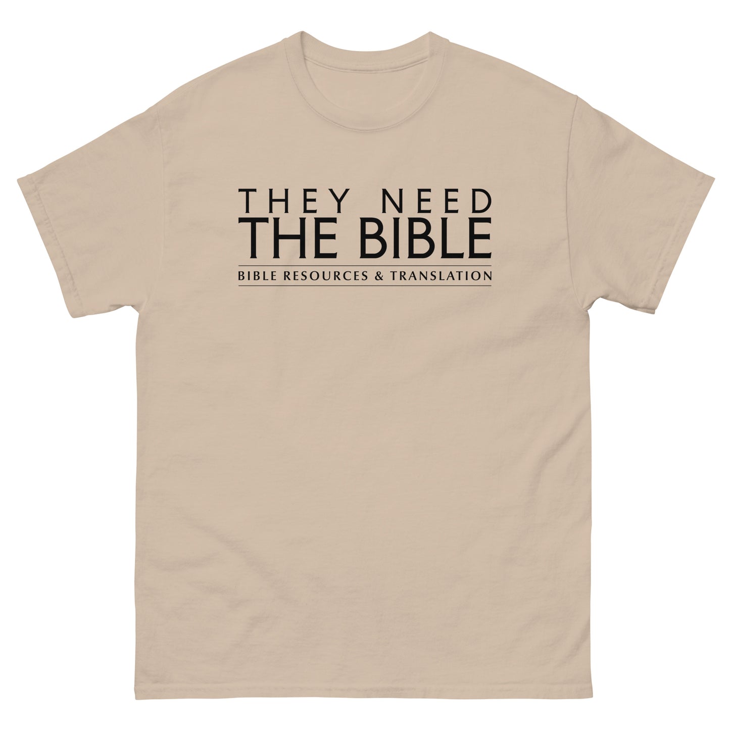 _They Need The Bible T shirt