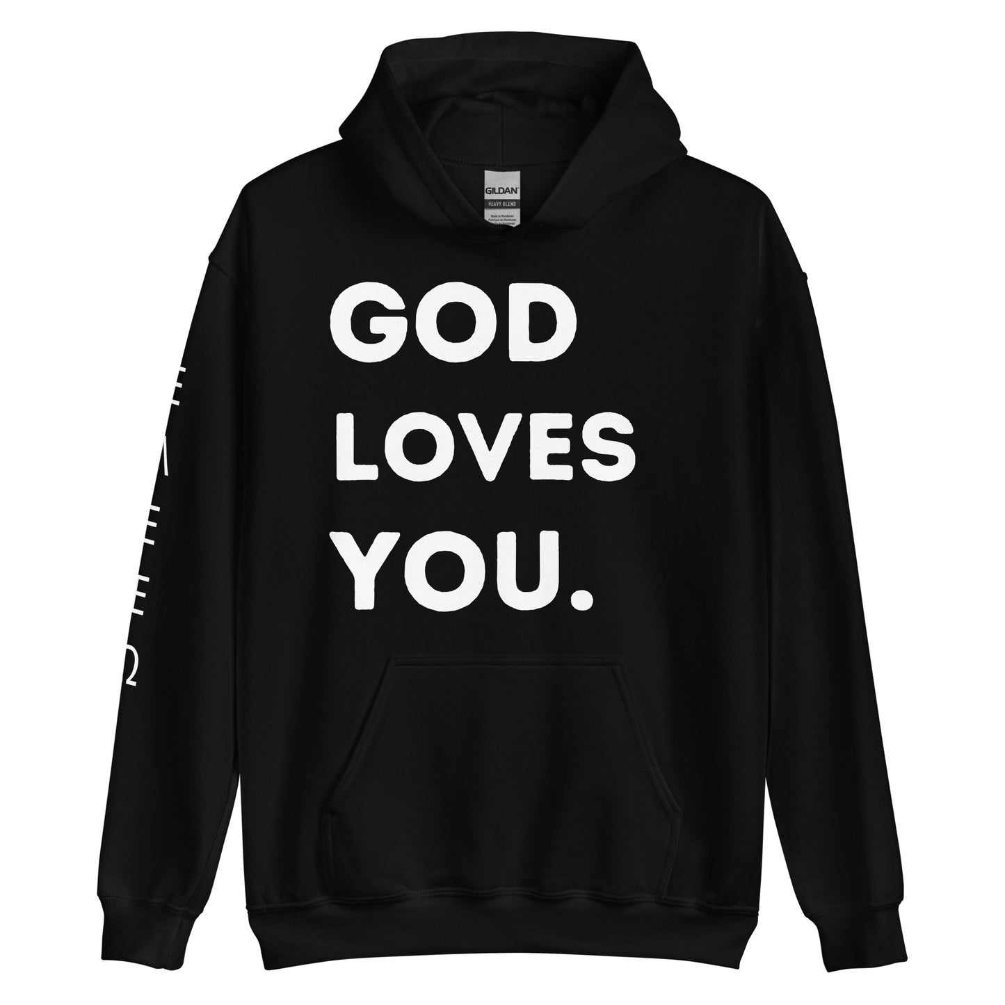 God Loves you. Hoodie