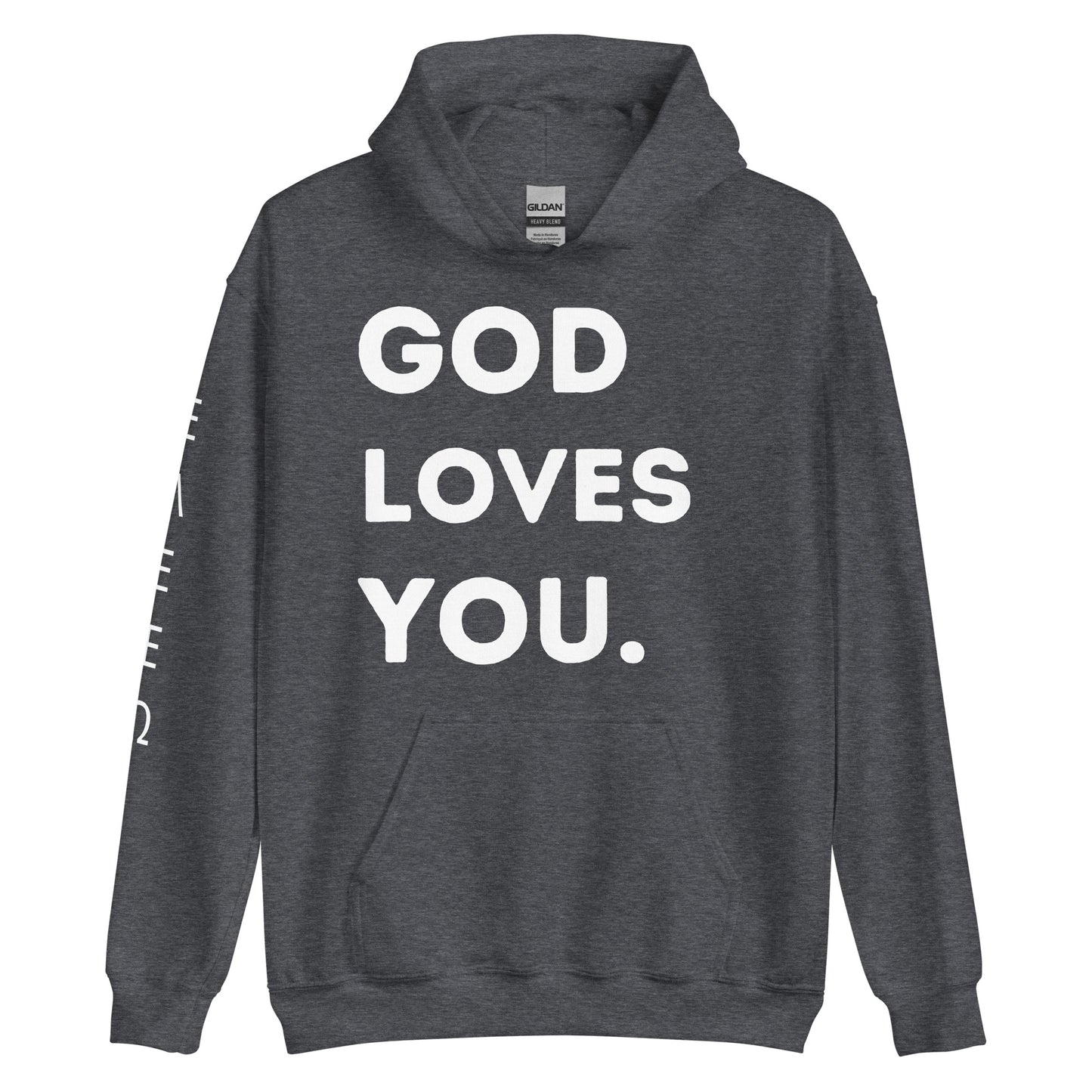 God Loves you. Hoodie